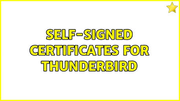 Self-signed certificates for thunderbird