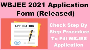 WBJEE 2021 Application (Started) -Fill West Bengal Joint Entrance Examination Board Application Form