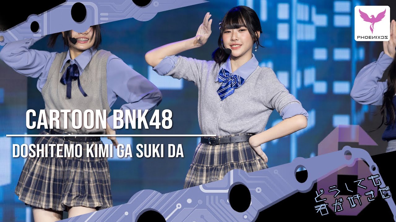 [Cartoon BNK48] Fancam - DOSHITEMO KIMI GA SUKI DA - BNK48 GENERATION DEBUT STAGE