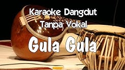 Karaoke Gula-Gula (Tanpa Vokal)  - Durasi: 6:55. 
