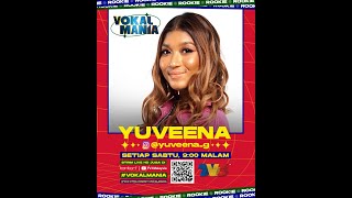 TEAM YUVEENA - VOKAL MANIA TV3 2020