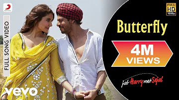 Butterfly Full Video - Full Song Video | Anushka | Shah Rukh | Pritam