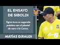 El segundo ensayo de Siboldi con Tigres | ONCE Diario