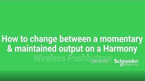 How to change between momentary and Maintained for the Harmony Wireless pushbutton