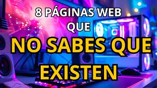 8 Páginas Web que DEBES CONOCER