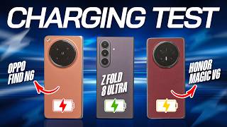 Samsung Galaxy Z Fold 8 Ultra vs HONOR Magic V6 vs Oppo Find N6 Charging Test