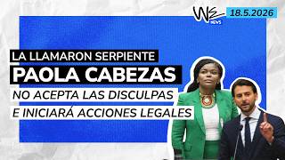 18.05.2026 LA LLAMARON SERPIENTE PAOLA CABEZAS NO ACEPTA LAS DISCULPASE #envivo