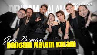 Salvog  Gala Premiere Dendam Malam Kelam