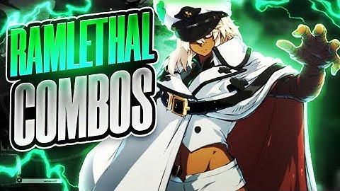 Easy Ramlethal Combos for Beginners - Guilty Gear Strive