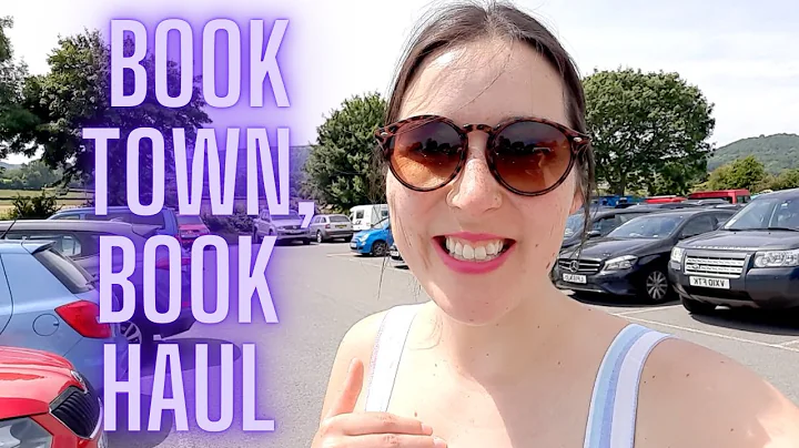 Book Haul & Book Town Tour
