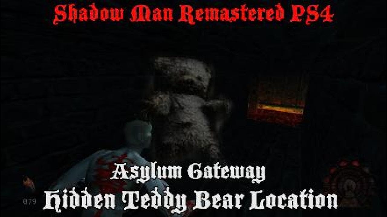Shadow Man Remastered PS4 :  Asylum Gateway Hidden Teddy Bear Location