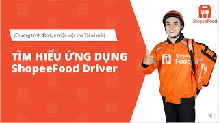 [2024 HUB] Hướng Dẫn Sử Dụng Ứng Dụng ShopeeFood Driver screenshot 2