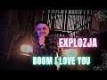 Explozja - Boom I love you