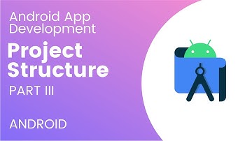 Android Project Structure part 3