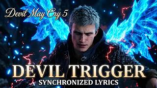 Devil Trigger (Ultimative Devil Trigger)-Devil May Cry5 OST(SYNCHRONIZED LYRICS & VISUAL)