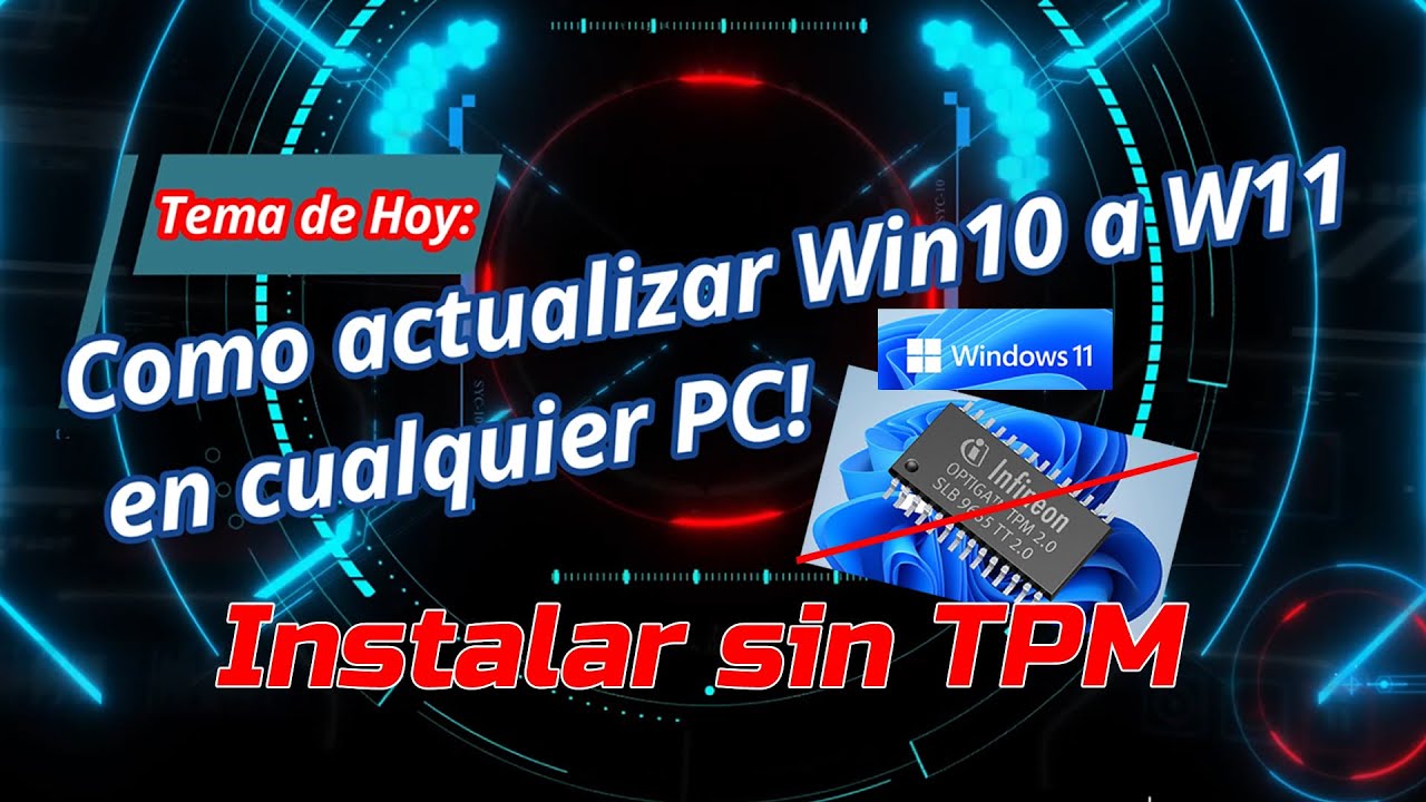 Como actualizar Windows 10 a Windows 11 sin TPM en cualquier PC Paso a ...