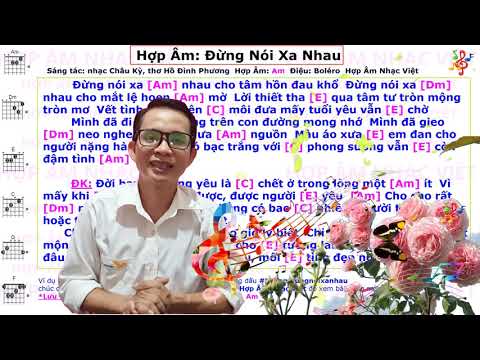 Hợp âm | Lời bài hát | Đừng Nói Xa Nhau | Am La thứ | Hợp Âm Nhạc Việt mới 2023