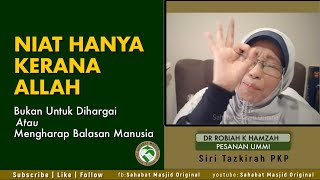 Ustazah Dr Robiah K Hamzah - Hanya kerana Allah