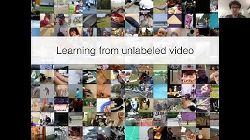 Learning from Unlabeled Video -- Carl Vondrick (05/05/2020)