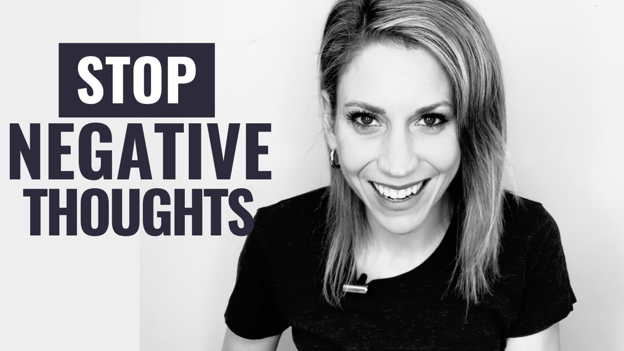 5 Ways to Stop Negative Thoughts - YouTube