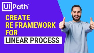 UiPath | Create Framework for Linear Process using RE Framework  |  RE Framework | RPA | Beginners screenshot 3