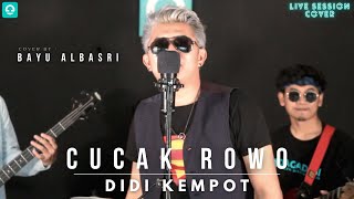 Bayu Albasri  ( Live Session Cover ) | Cucak Rowo - Didi Kempot