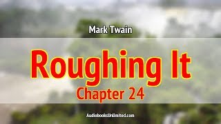 Roughing It Audiobook Chapter 24 with subtitles