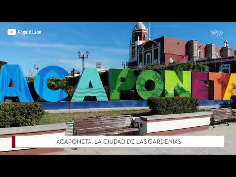 Acaponeta, la ciudad de las gardenias, en Nayarit.