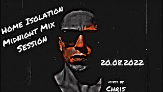 Home Isolation Midnight Mix Session 20.08.2022