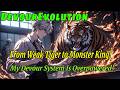 From Weak Tiger to Monster King! My Devour System Is Overpowered!#action #anime #animals #animation
