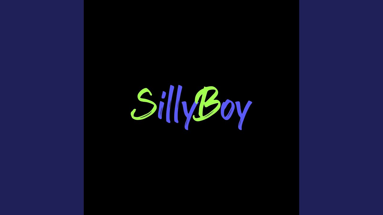 Watch SillyBoy on YouTube Watch SillyBoy on YouTube