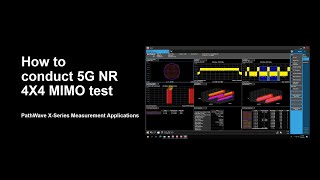 5G NR 4X4 MIMO Measurement Using Keysight PXI VXT