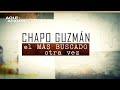 Chapo Guzmán, el más buscado otra vez | Especial de Aquí y Ahora