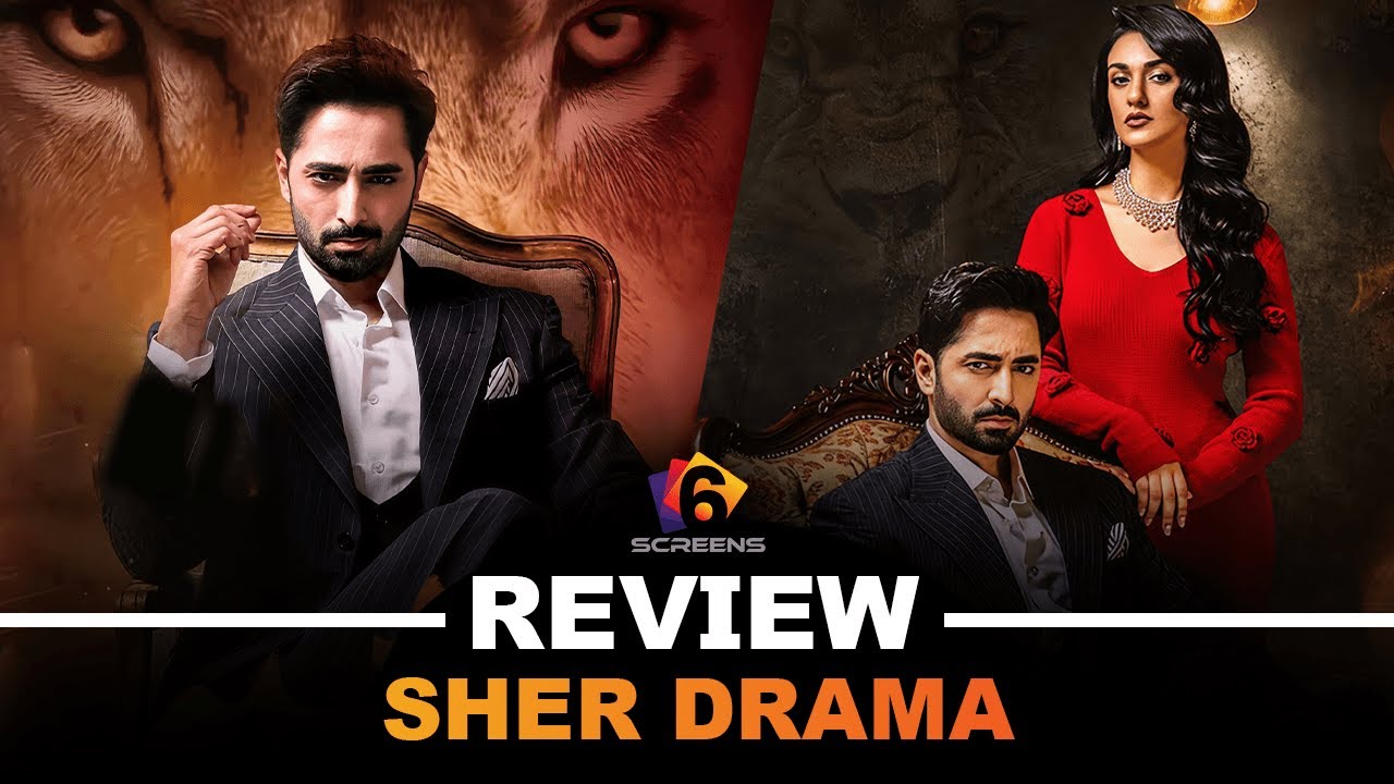 Asli Sher Wapis Aa Gaya - Will Fajar Marry Sher? SHER Drama Review!