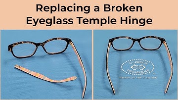 Replacing a Broken Eyeglass Temple Hinge
