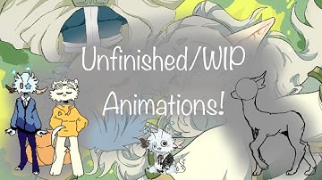 Unfinished/WIP Animations! (Read Description…)
