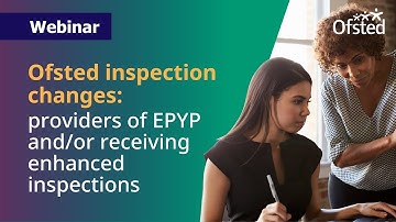 Ofsted inspection framework: FE and skills providers of EPYP and/or receiving enhanced inspections