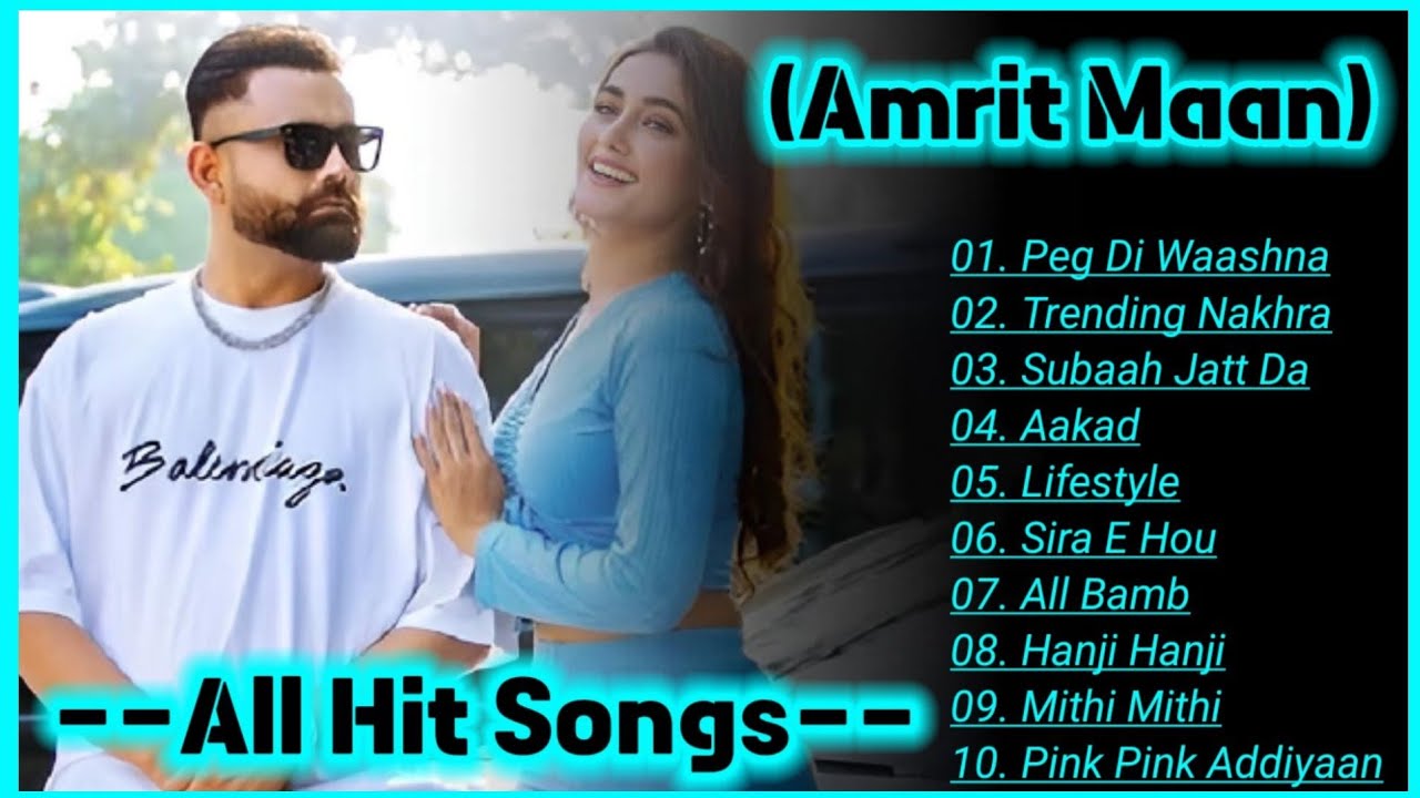 Amrit Maan New Songs Collection ll Amrit Maan Best Punjabi Songs ll Top 10 Songs Of Amit Maan ll