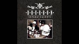 Abdel & Separate - Bourbon Part 1 (feat. Geeno & Raro) (prod. by M-Crisis)