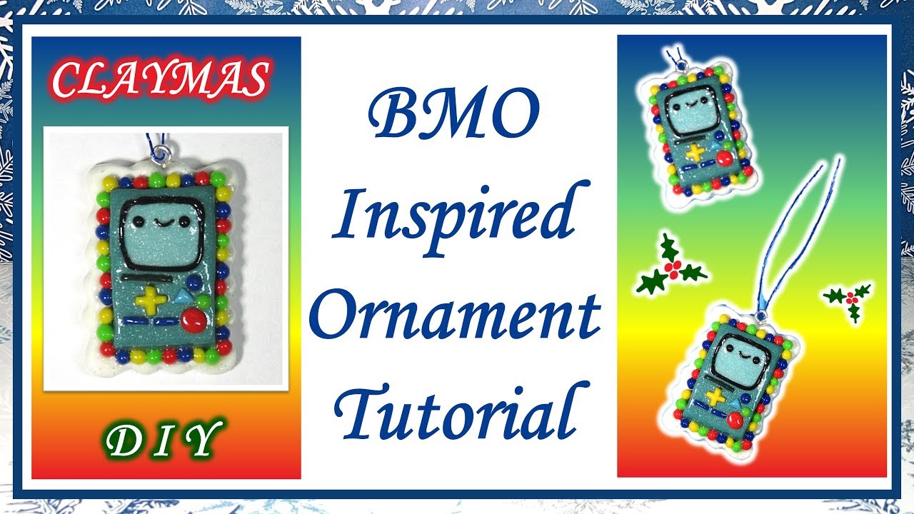 BMO Inspired Ornament Tutorial | Polymer Clay DIY