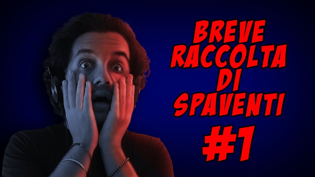 Breve Raccolta di Spaventi | #1