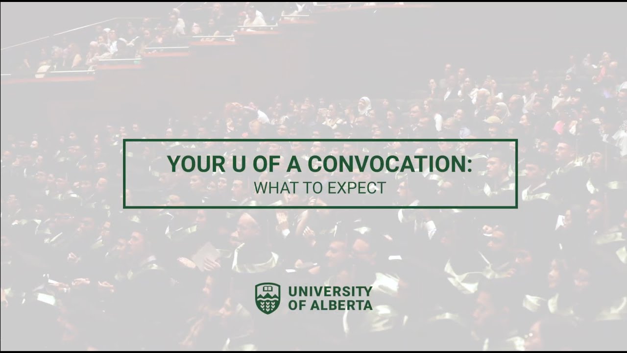 Your U of A Convocation: What to Expect - YouTube