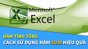 Hướng dẫn sử dụng hàm SUM trong Excel