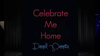 Celebrate Me Home (Kenny Loggins Cover) - Daniel Panetta