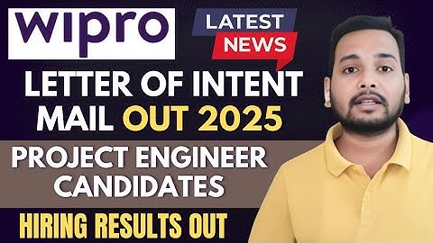 Wipro Results Out | LOI Mail Released 2025 | Project Engineer Profile | How to Accept LOI, Training