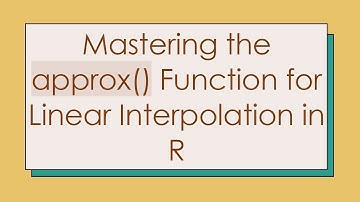 Mastering the approx() Function for Linear Interpolation in R