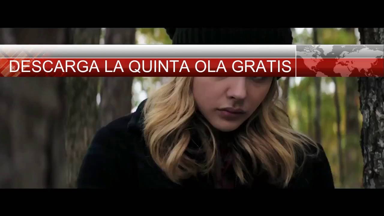 Descarga gratis La quinta Ola Full HD 1080 - 1 link - YouTube
