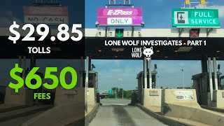 THE $50 FEE MACHINE: How $29.85 in Tolls Became $650