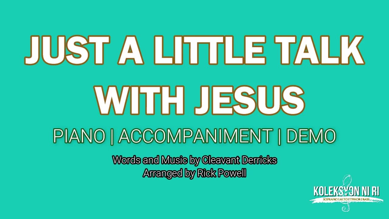 Just A Little Talk With Jesus Piano Accompaniment Lyrics YouTube just-a-little-talk-with-jesus-piano-accompaniment-lyrics-youtube