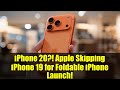iPhone 20?! Apple Skipping iPhone 19 for Foldable iPhone Launch!